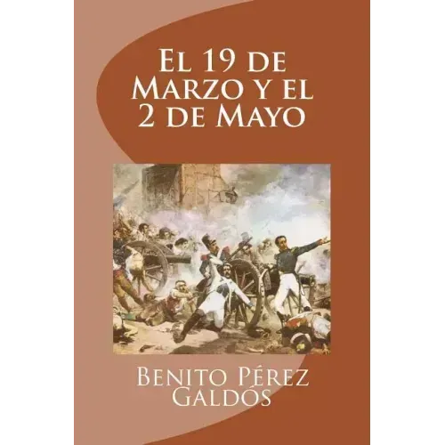 El 19 de Marzo y el 2 de Mayo