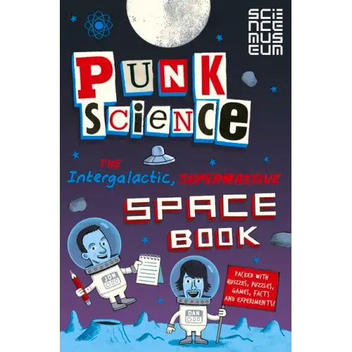Punk Science: The Intergalactic, Supermassive Space Book