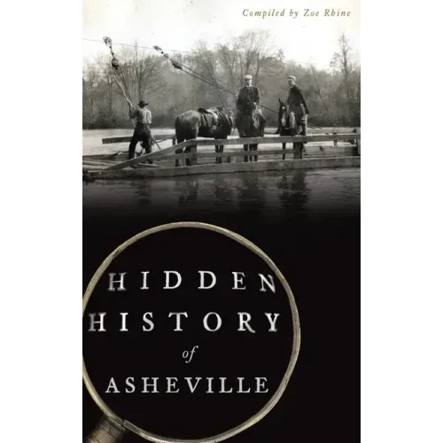 Hidden History of Asheville