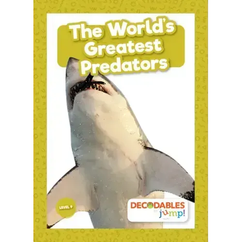 The World's Greatest Predators