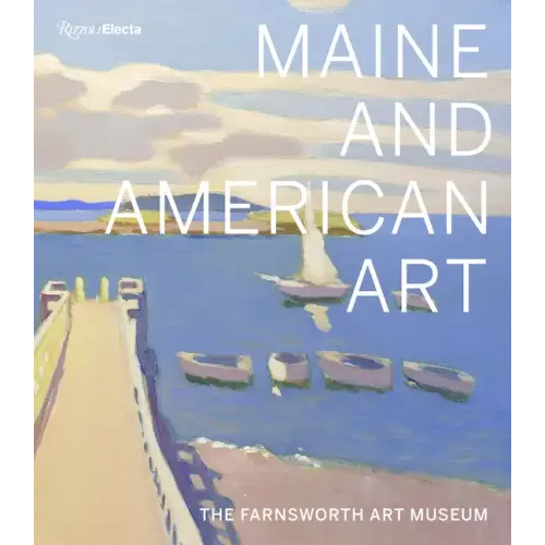 Maine and American Art: The Farnsworth Art Museum