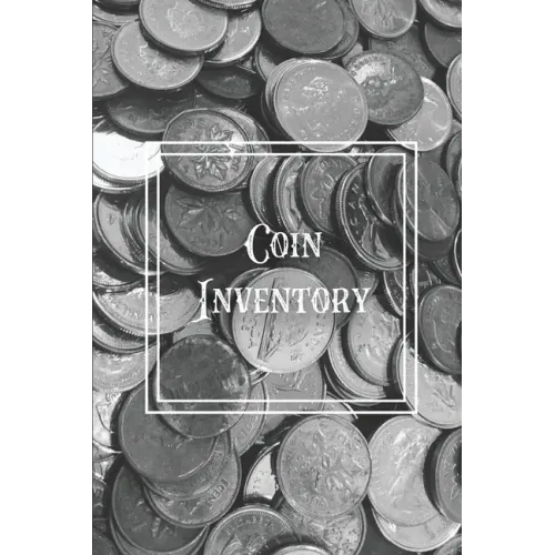 Coin Inventory: Collection Log Book, Collectors Coins Record, Catalog Ledger Notebook, Keep Track Purchases, Collectible Diary, Gift, Collecting Logbo