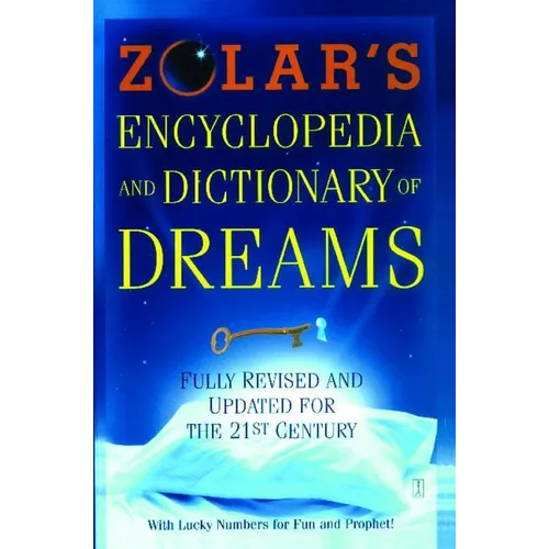 Zolar's Encyclopedia and Dictionary of Dreams: Fully Revised and Updated for the 21st Century