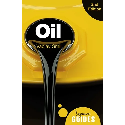Oil: A Beginner's Guide