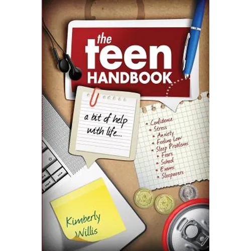 The Teen Handbook: A bit of help with life.