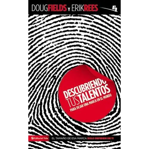 Descubriendo tus talentos...: Para dejar una marca en el mundo = Discovering Your Talents