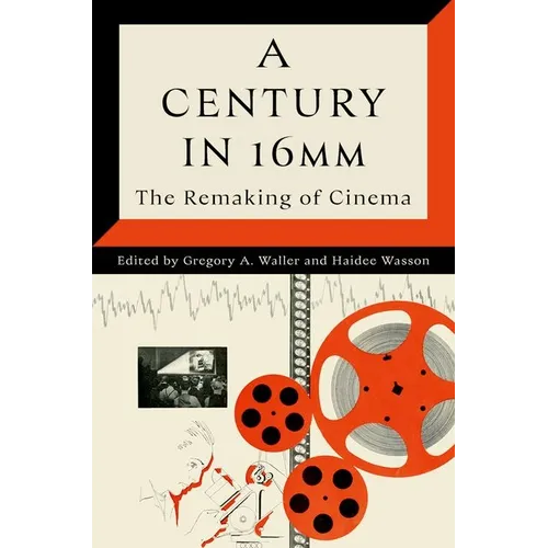 Century in 16mm: The Remaking of Cinema