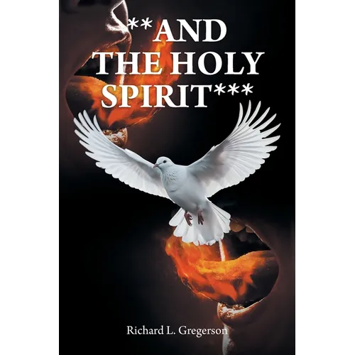 **And the Holy Spirit***