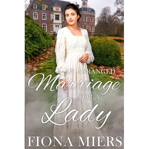 An Arranged Marriage for a Lady