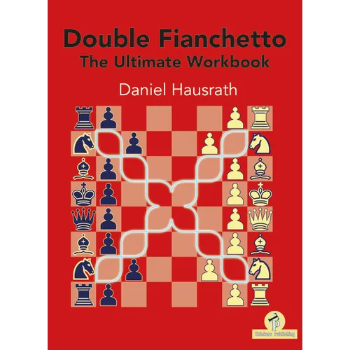 Double Fianchetto - The Ultimate Workbook