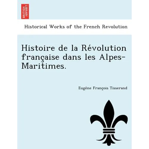 Histoire de la Révolution française dans les Alpes-Maritimes.