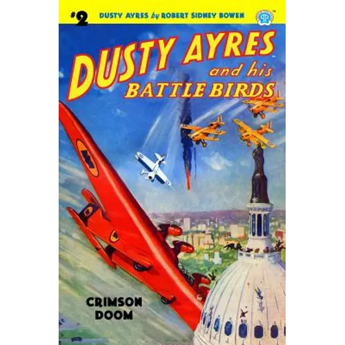 Dusty Ayres and His Battle Birds #2: Crimson Doom