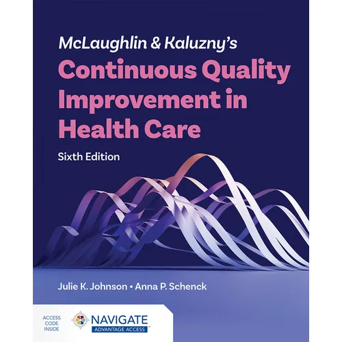 McLaughlin & Kaluzny's Continuous Quality Improvement in Health Care