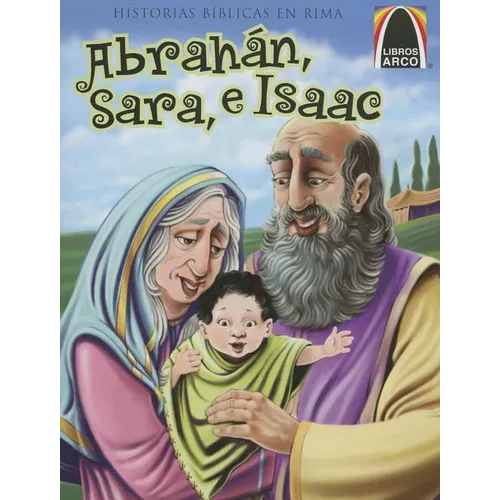 Libros Arco: Abrahán, Sara, E Isaac (Arch Books: Abraham, Sarah, and Isaac)