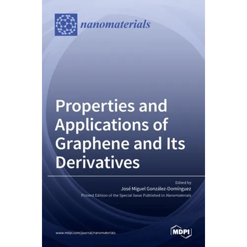 Properties and Applications of Graphene and Its Derivatives