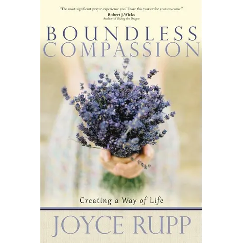 Boundless Compassion: Creating a Way of Life