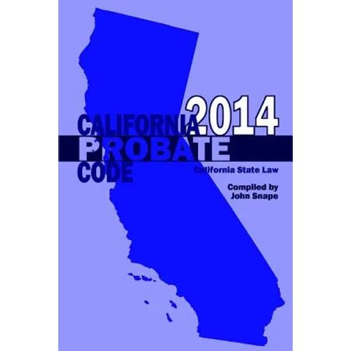 California Probate Code 2014