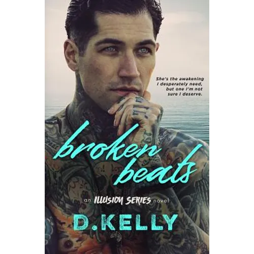 Broken Beats: An Illusion Series Novel