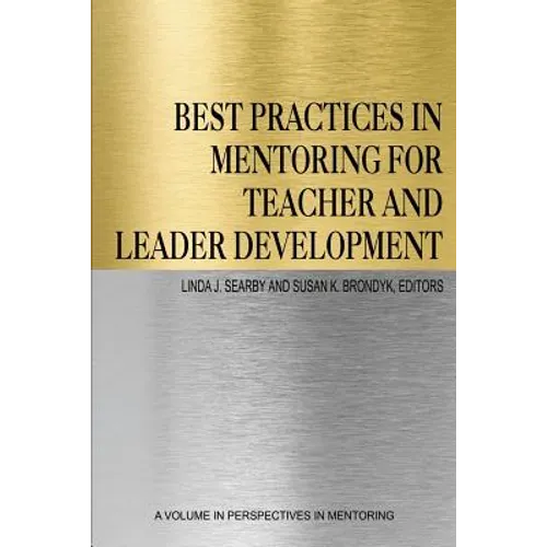 Best Practices in Mentoring for Teacher and Leader Development