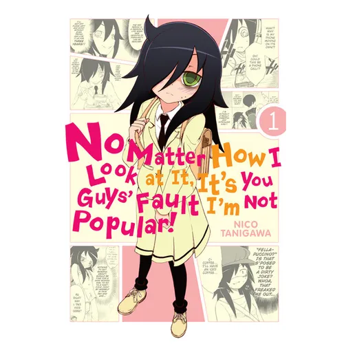 No Matter How I Look at It, It's You Guys' Fault I'm Not Popular!, Vol. 1