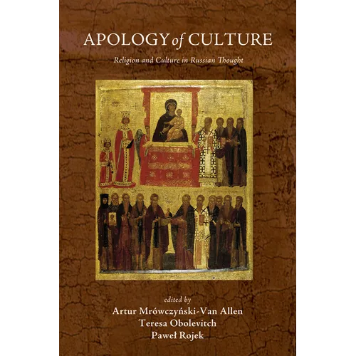 Apology of Culture: Religion and Culture in Russian Thought