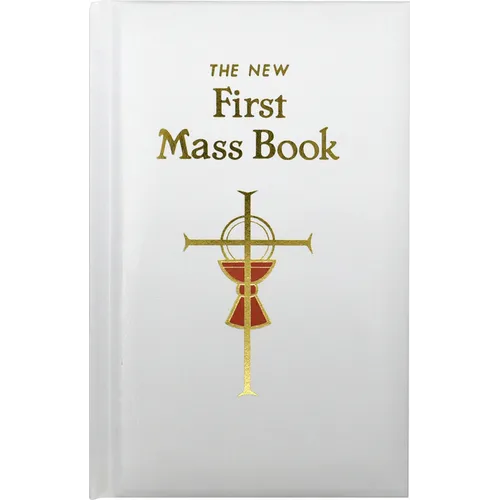 First Mass Book: An Easy Way of Participating at Mass for Boys and Girls
