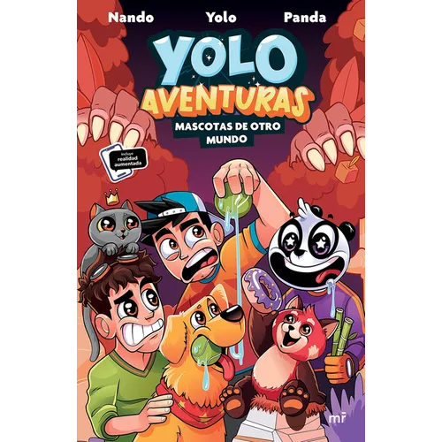 Yolo Aventuras 5. Mascotas de Otro Mundo: Incluye Realidad Aumentada / Yolo Aventuras 5. Pets from Another World: Includes Augmented Reality - Paperback
