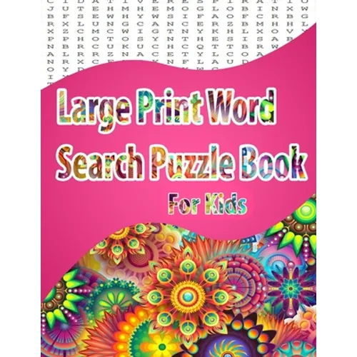 Large Print Word Search Puzzle Book for kids: Easy Level, Easy to Read, Puzzles and Solutions, 800 Word