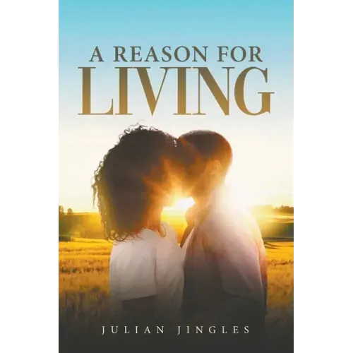 A Reason for Living