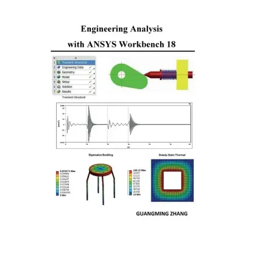 Engineering Analysis with ANSYS Workbench 18