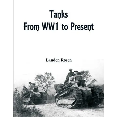 Tanks: From WW1 to Present