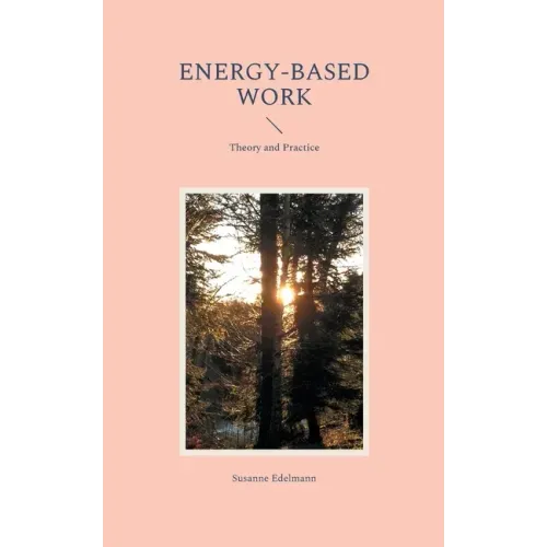 Energy-based Work: Theory and Practice