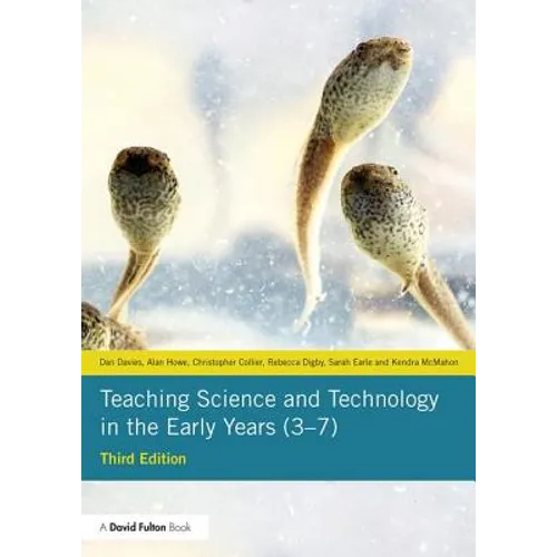 Teaching Science and Technology in the Early Years (3-7)