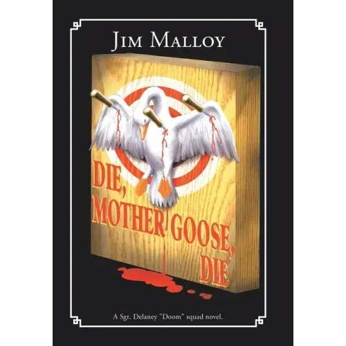 Die, Mother Goose, Die