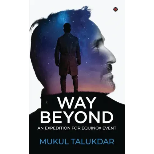 Way Beyond: An Expedition for Equinox Event