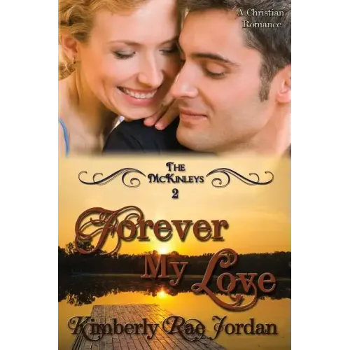 Forever My Love: A Christian Romance
