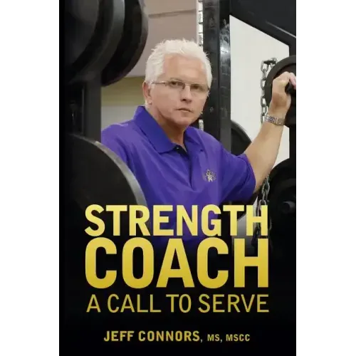 Strength Coach: A Call To Serve
