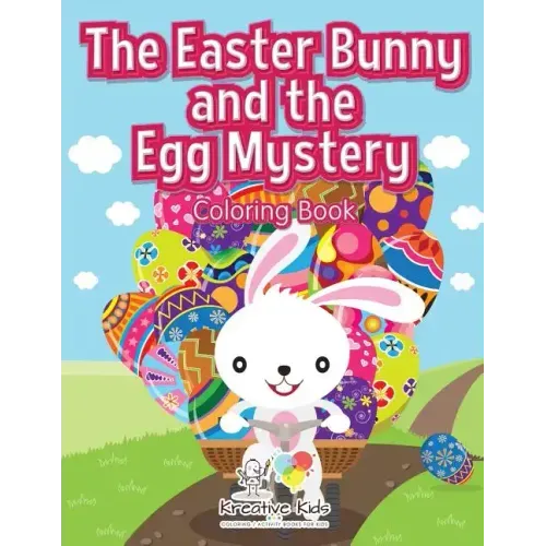 The Easter Bunny and the Egg Mystery Coloring Book