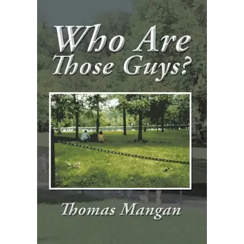 Who Are Those Guys?
