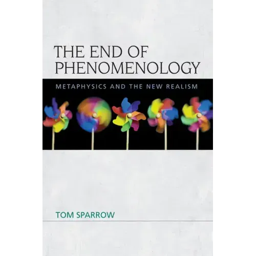 The End of Phenomenology: Metaphysics and the New Realism