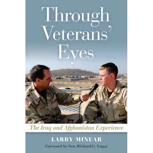 Through Veterans' Eyes: The Iraq and Afghanistan Experience