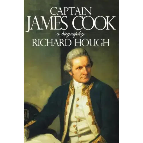 Captain James Cook: A Biography