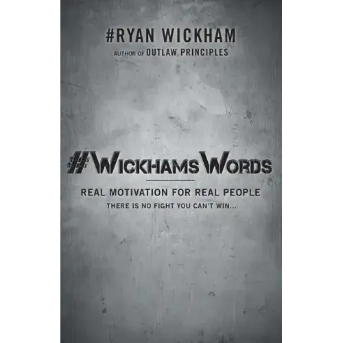 #WickhamsWords: Real Motivation for Real People