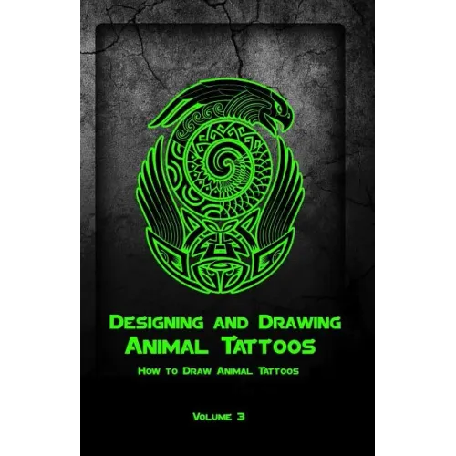 Designing and Drawing Animal Tattoos: How to Draw Animal Tattoos