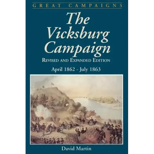 Vicksburg Campaign: April 1862 - July 1863