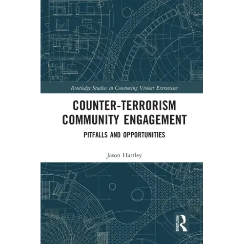 Counter-Terrorism Community Engagement: Pitfalls and Opportunities