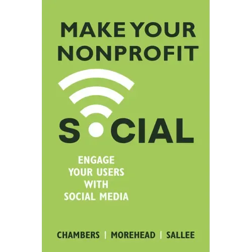 Make Your Nonprofit Social: Engage Your Users With Social Media