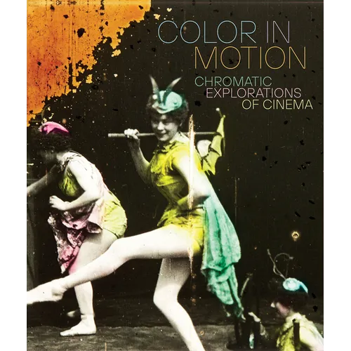 Color in Motion: Chromatic Explorations of Cinema