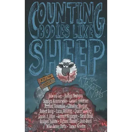 Counting Bodies Like Sheep: Extreme Horror Anthology