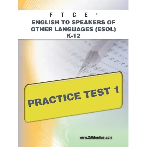 FTCE English to Speakers of Other Languages (Esol) K-12 Practice Test 1